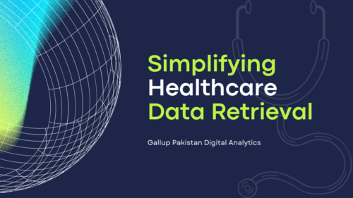healthcare data retrieval, Gallup Pakistan Digital Analytics